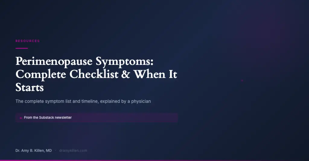 Perimenopause Symptoms: Complete Checklist & When It Starts - Dr. Amy Killen