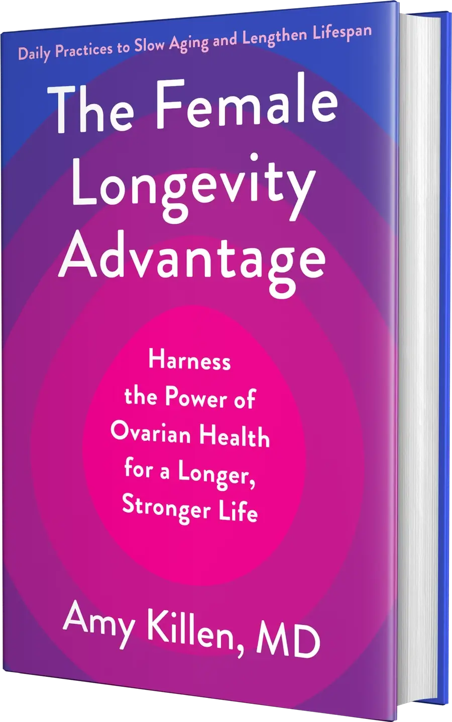 The Female Longevity Advantage by Dr. Amy Killen, MD