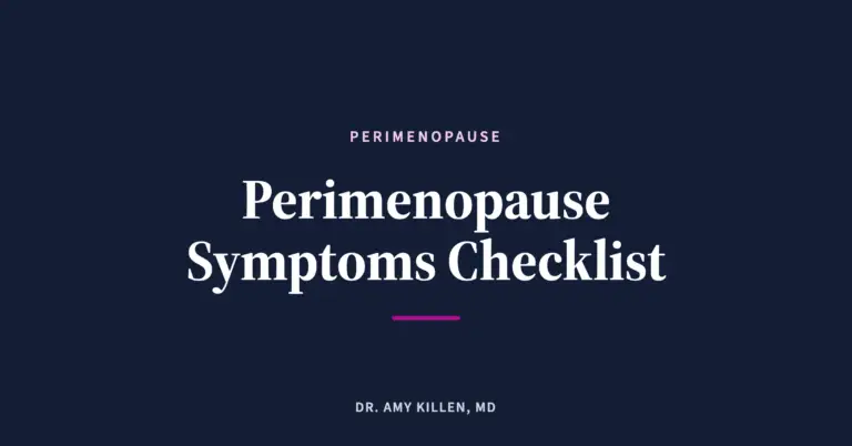 Perimenopause Symptoms Checklist, by Dr. Amy Killen, MD